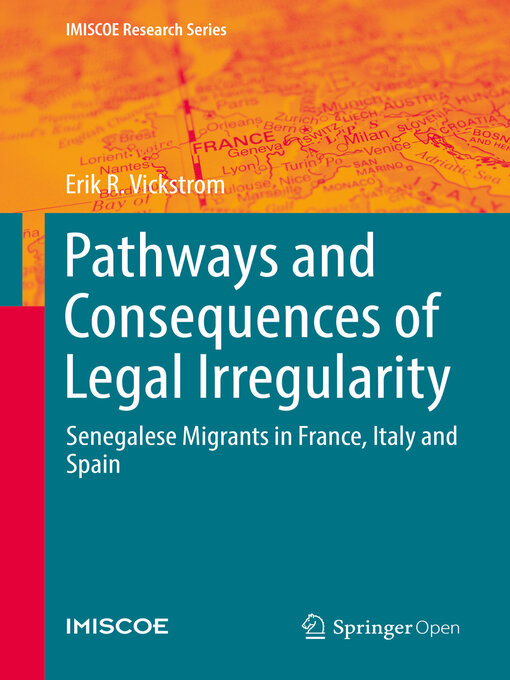 Title details for Pathways and Consequences of Legal Irregularity by Erik R. Vickstrom - Available